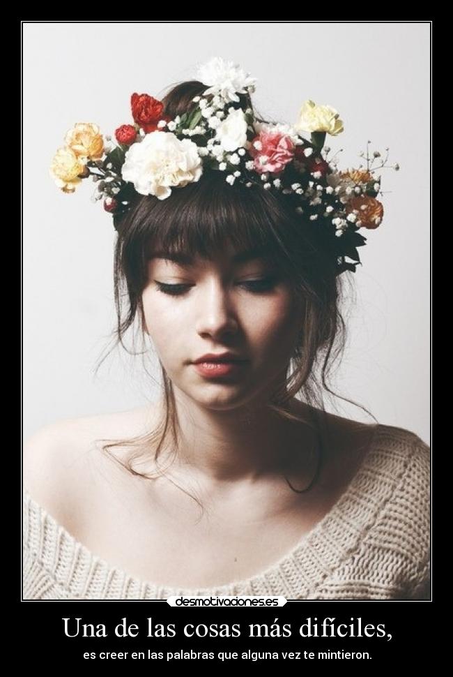 Una de las cosas más difíciles, - 