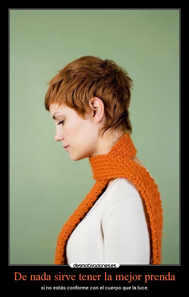 De nada sirve tener la mejor prenda - 