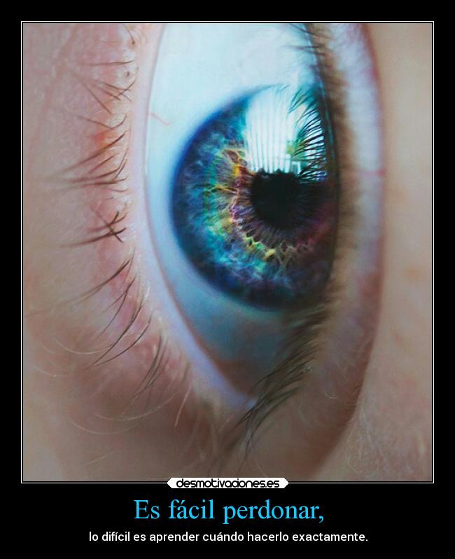 Es fácil perdonar, - 