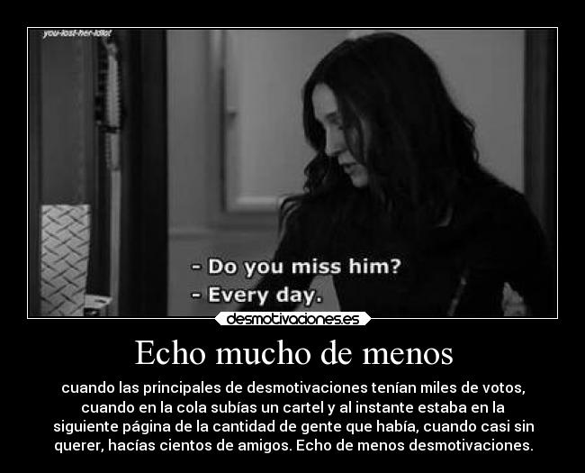 Echo mucho de menos - 