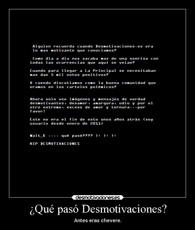 ¿Qué pasó Desmotivaciones? - Antes eras chevere.