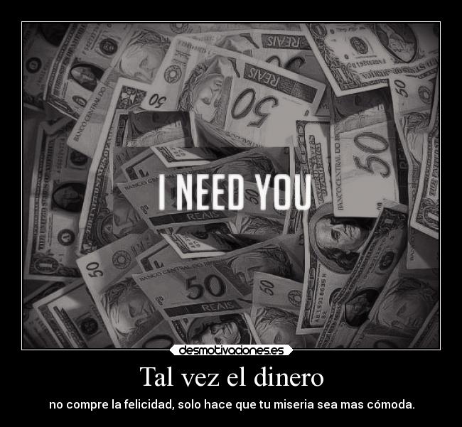 carteles dinero dinero desmotivaciones