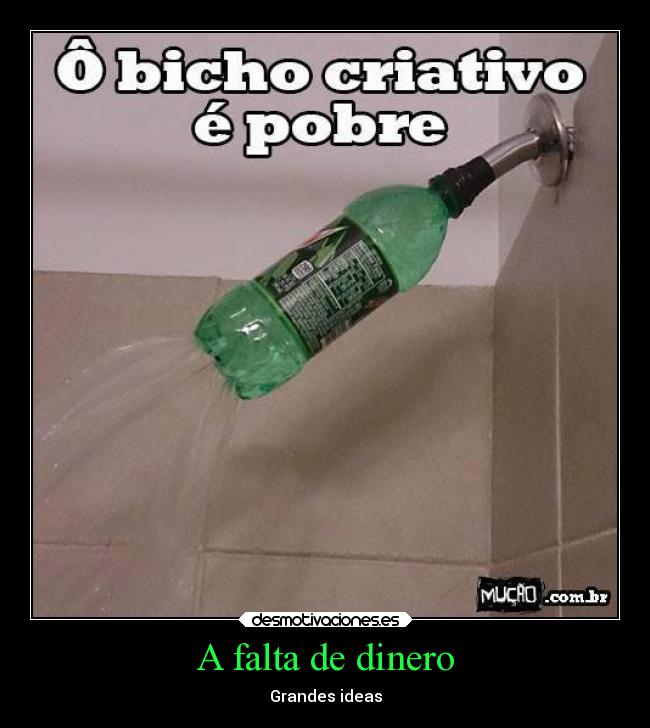 A falta de dinero -