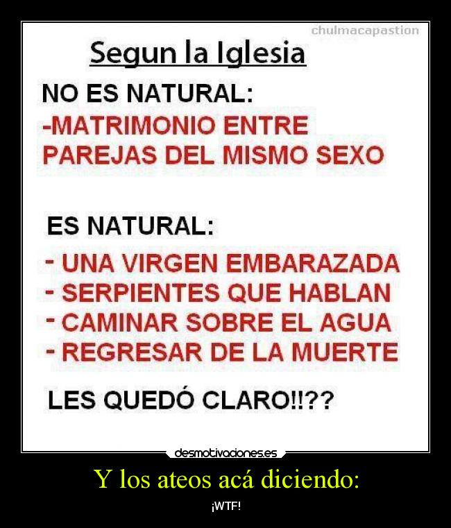 Y los ateos acá diciendo: - 