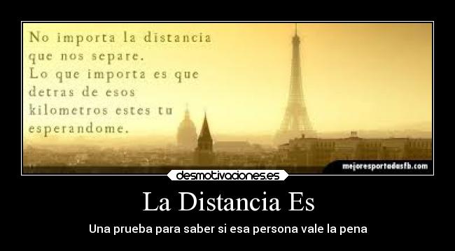 La Distancia Es - Una prueba para saber si esa persona vale la pena