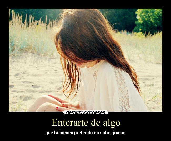 Enterarte de algo - 