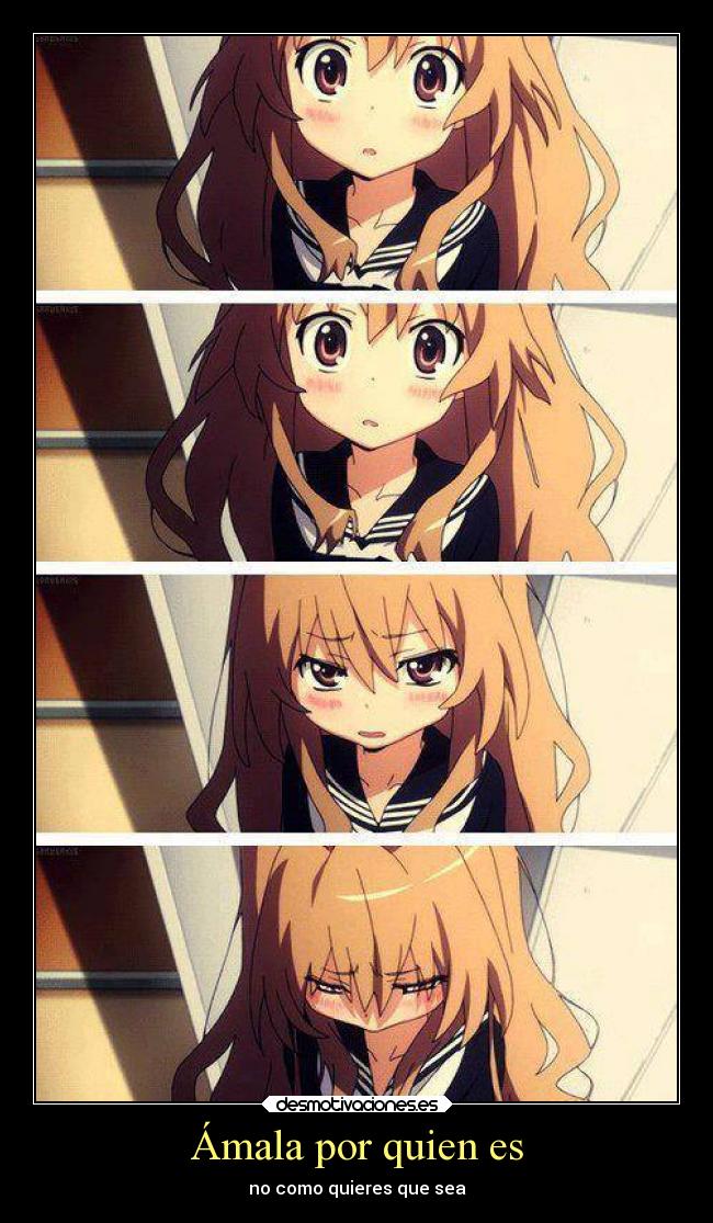 Ámala por quien es - no como quieres que sea