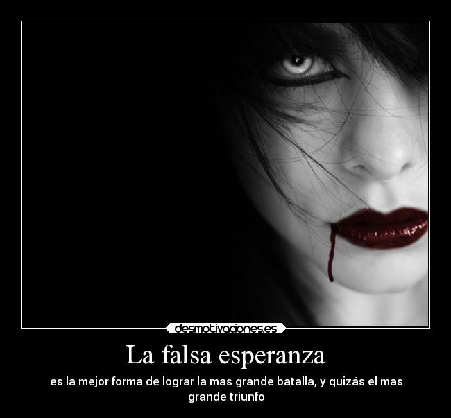 La falsa esperanza - 