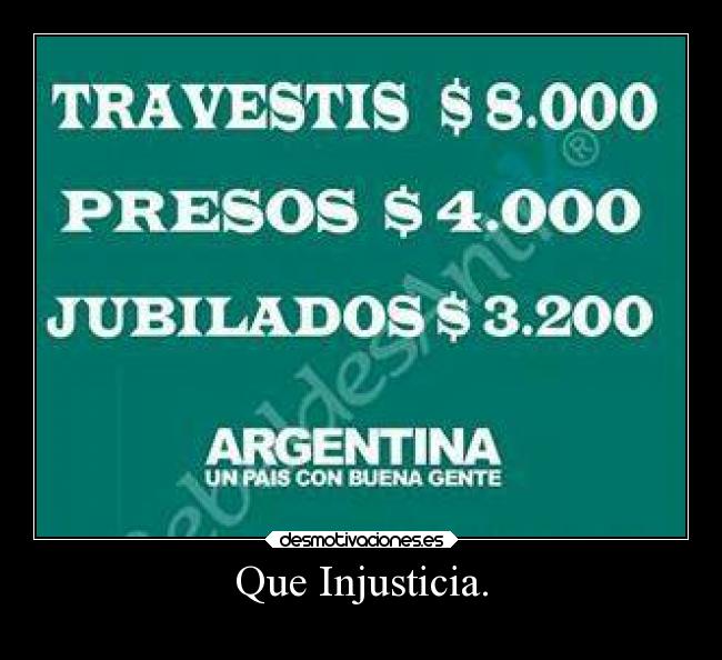 Que Injusticia. - 