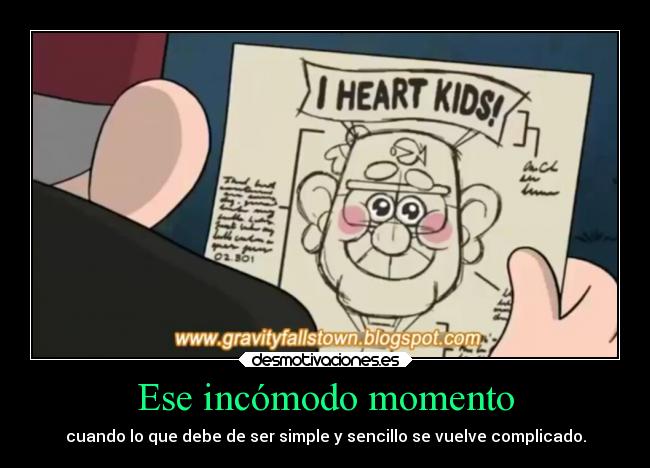 Ese incómodo momento -