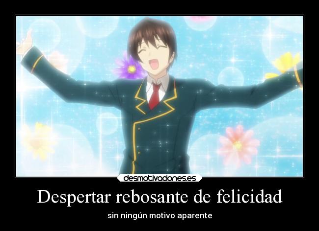 Despertar rebosante de felicidad - sin ningún motivo aparente