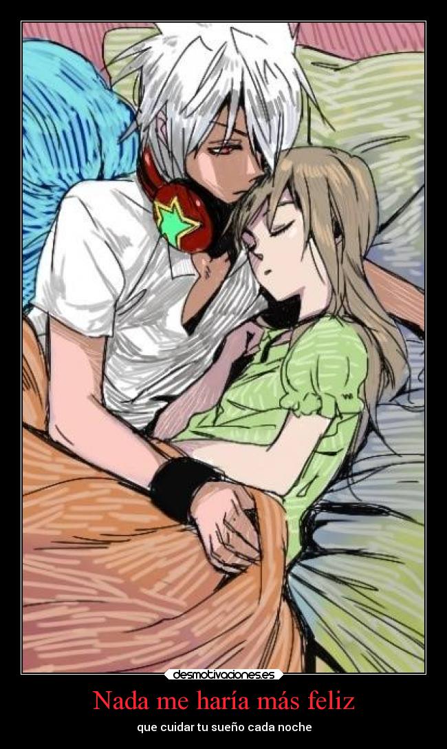 Nada me haría más feliz -
