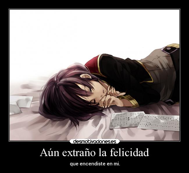 Aún extraño la felicidad -