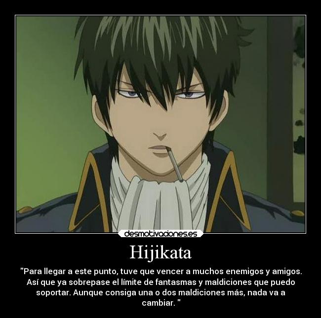 carteles frases anime theinmortals mortals raptorhunters gintama hijikata desmotivaciones
