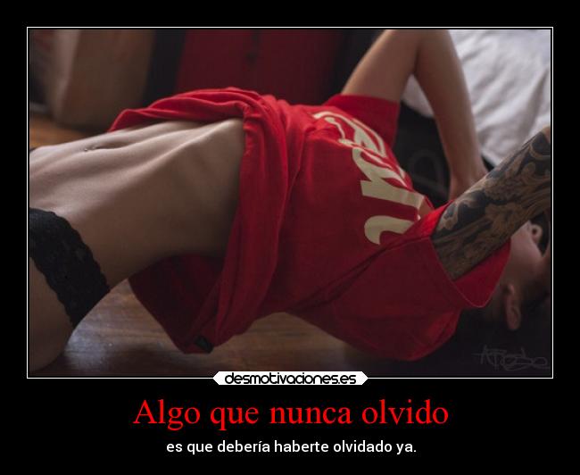 Algo que nunca olvido -