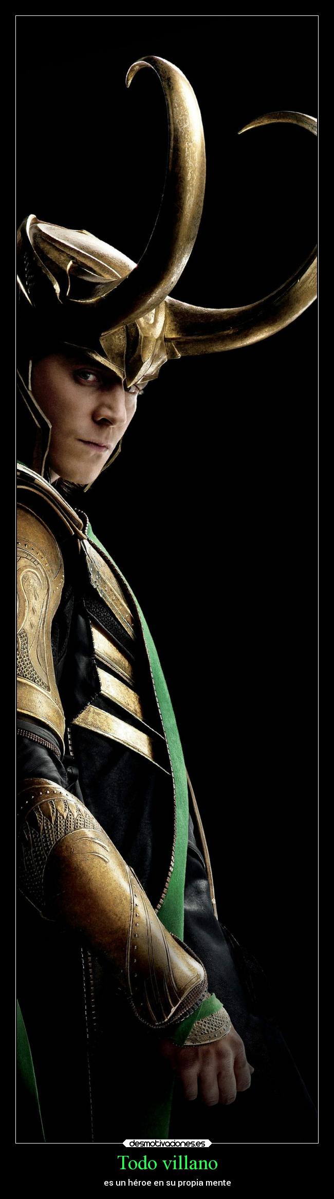 Todo villano - es un héroe en su propia mente