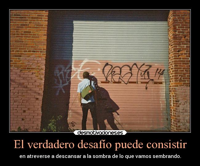 carteles frases mundo desafio descanso rilacs desmotivaciones