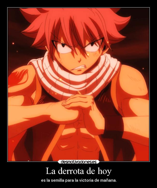 La derrota de hoy - es la semilla para la victoria de mañana.