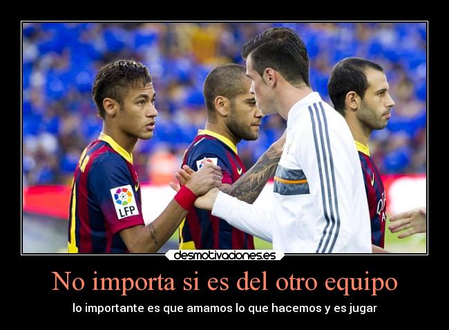 carteles futbol gareth bale neymar desmotivaciones