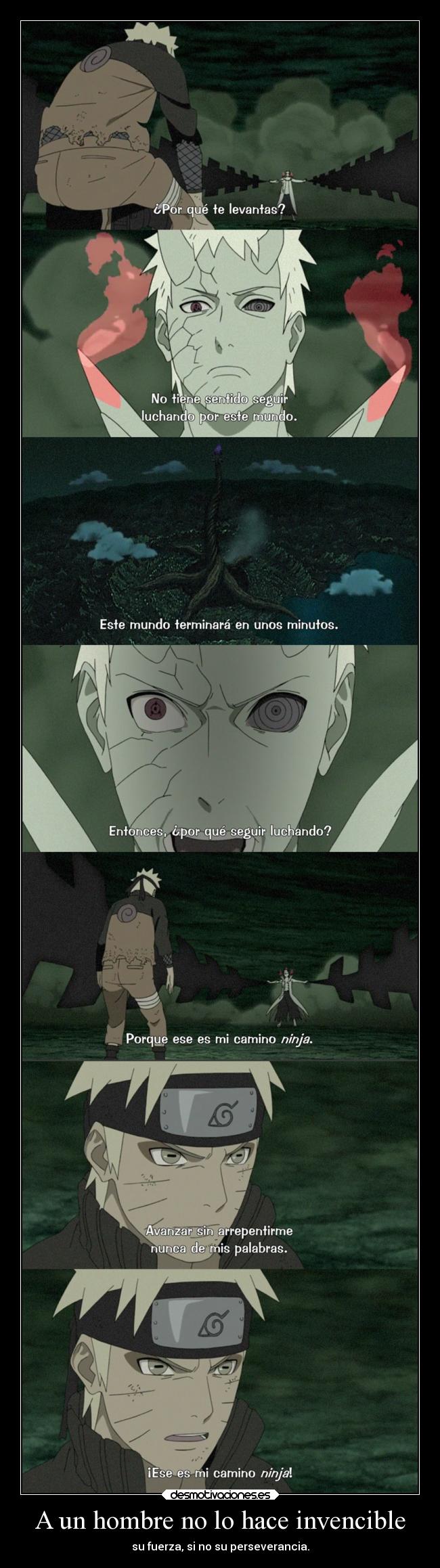 A un hombre no lo hace invencible -