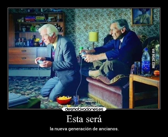 Esta será - la nueva generación de ancianos.