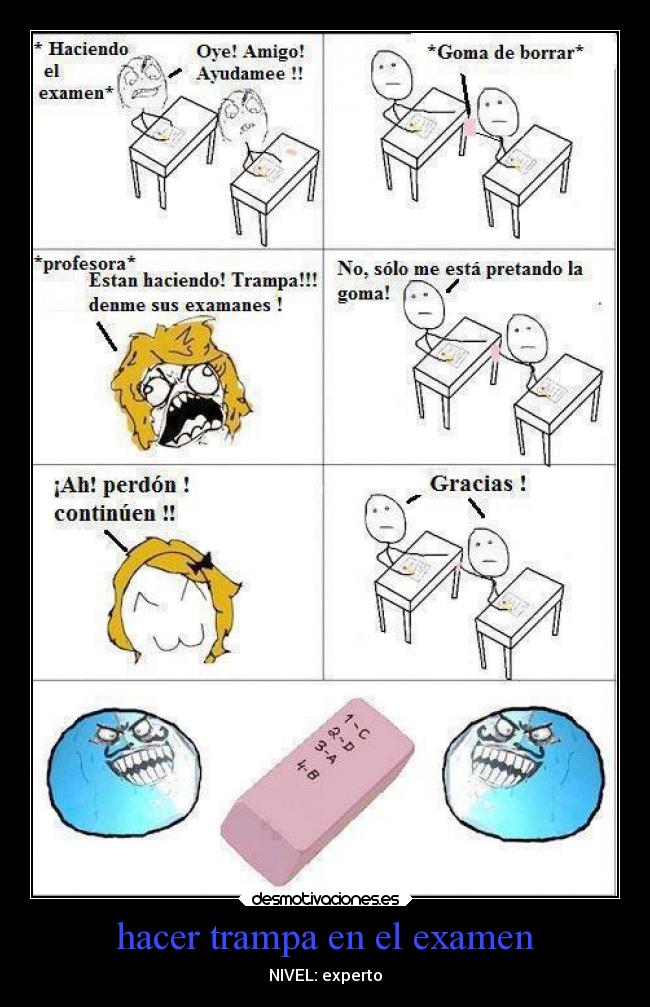 hacer trampa en el examen - NIVEL: experto