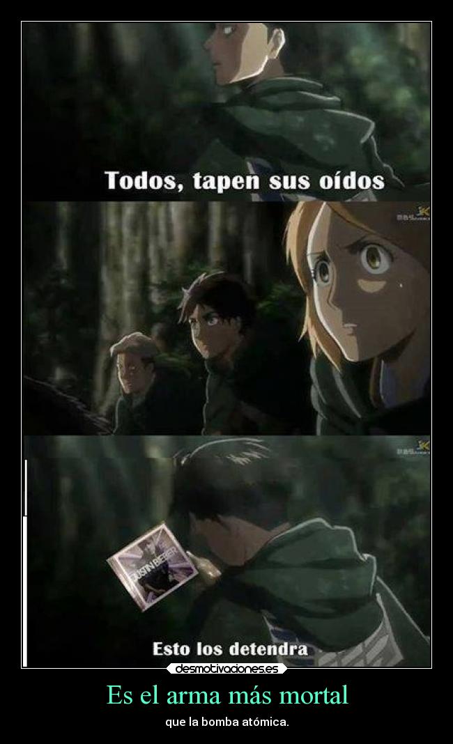 Es el arma más mortal - 