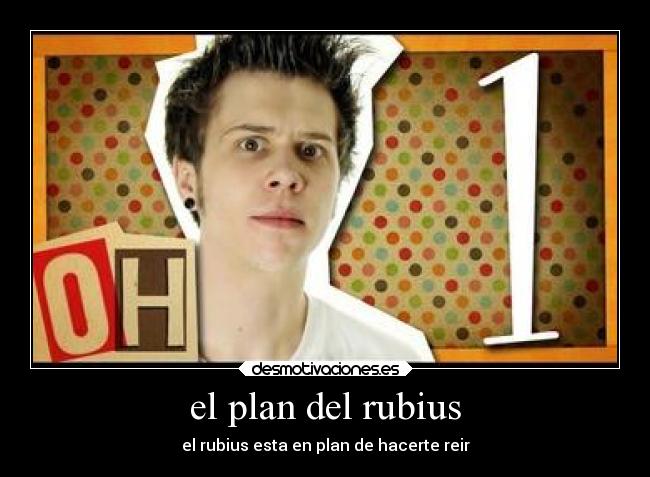 el plan del rubius - 