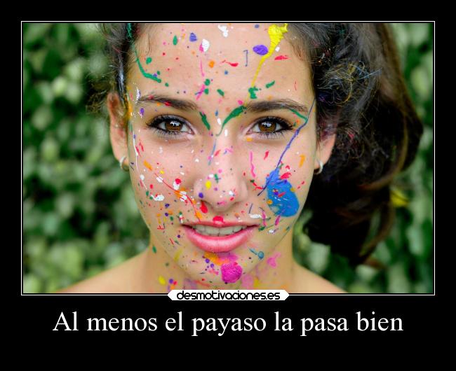 Al menos el payaso la pasa bien - 