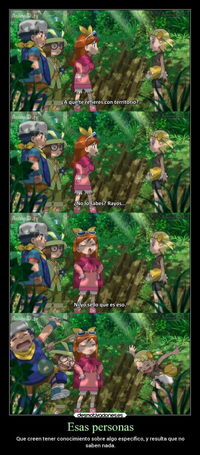 carteles humor vida anime pokemon otaku devilbrigade clem bonnie eureka personas conocimiento algo risas nada desmotivaciones