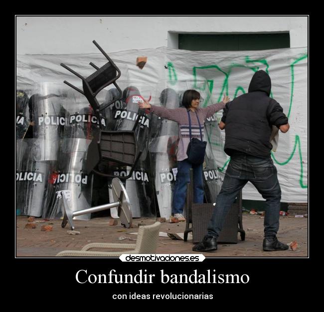 Confundir bandalismo - con ideas revolucionarias