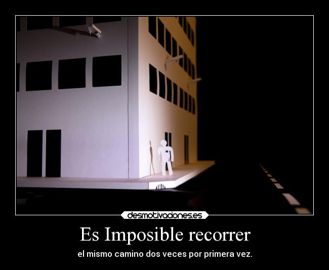 Es Imposible recorrer -