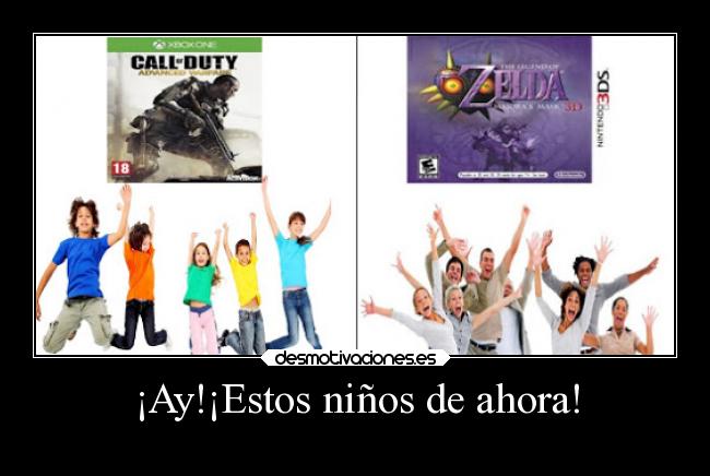 ¡Ay!¡Estos niños de ahora! -