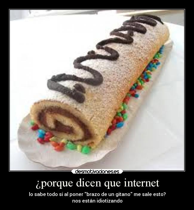 ¿porque dicen que internet - lo sabe todo si al poner brazo de un gitano me sale esto?
nos están idiotizando
