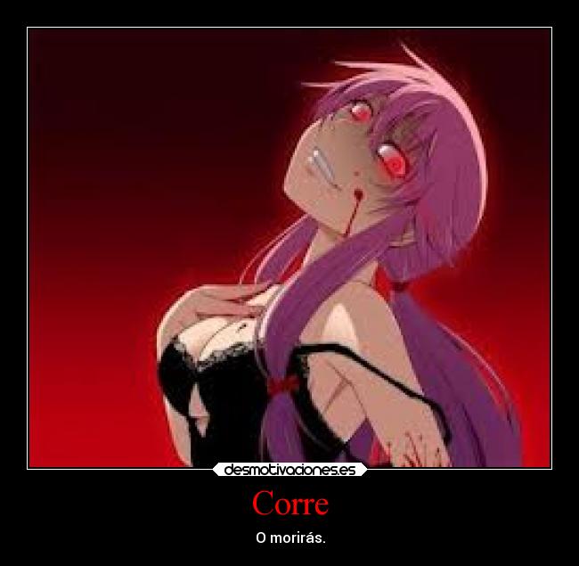 carteles locura gasai yuno mirai nikki desmotivaciones