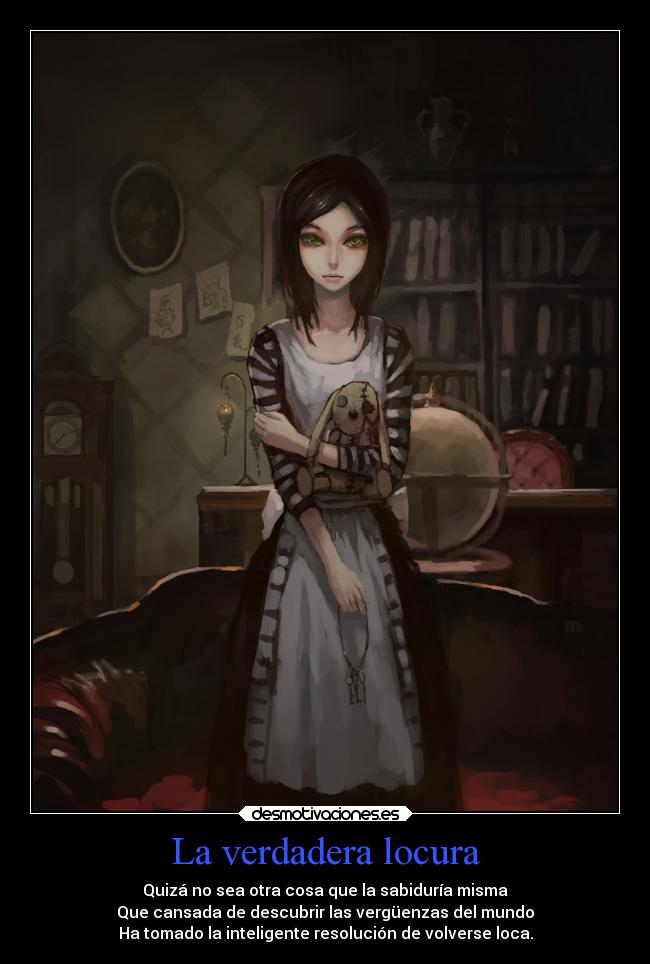 carteles locura mundo videojuegos locura frases redgame heinrich heine alice madness returns lidell desmotivaciones