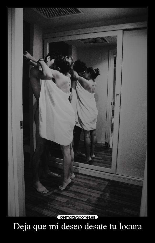 carteles locura sexo amor mifher slipkdemon clandesplazado deseo desmotivaciones