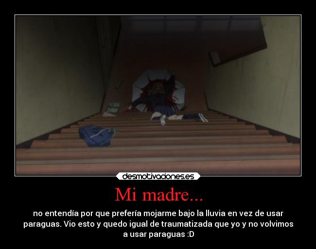 Mi madre... -