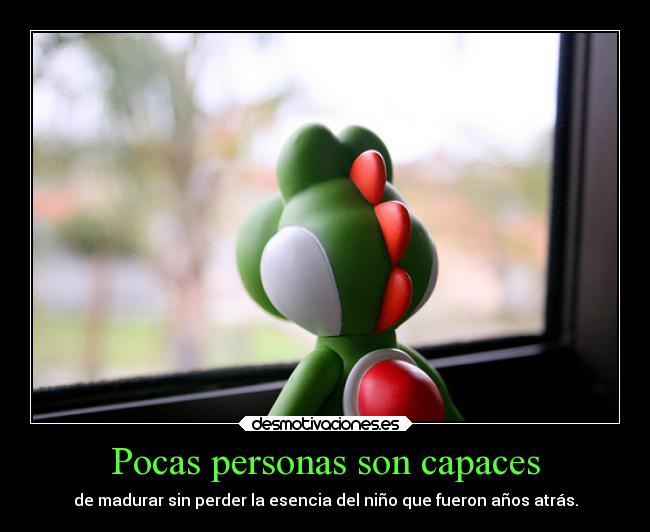Pocas personas son capaces - 