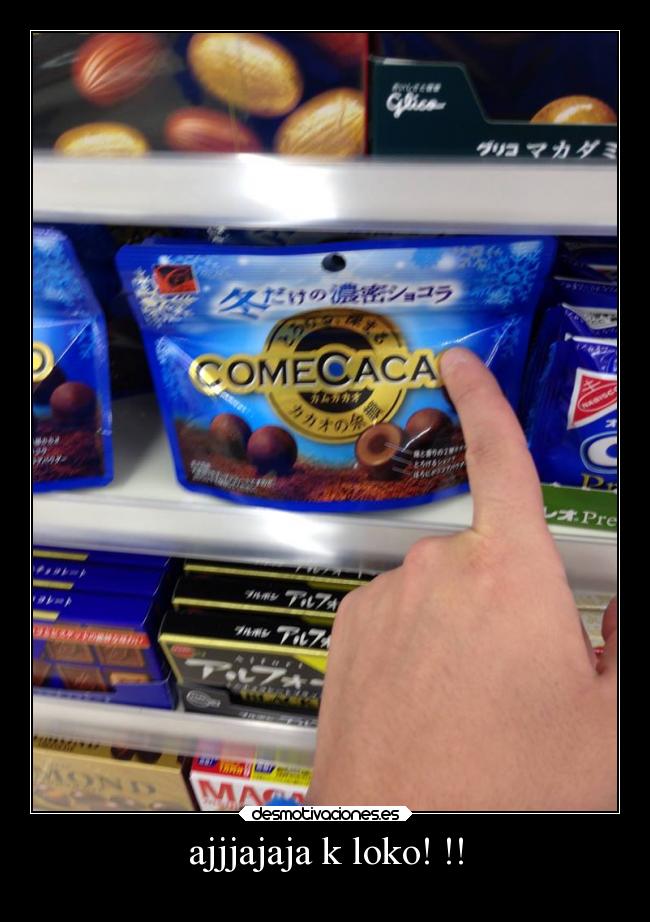 ajjjajaja k loko! !! - 