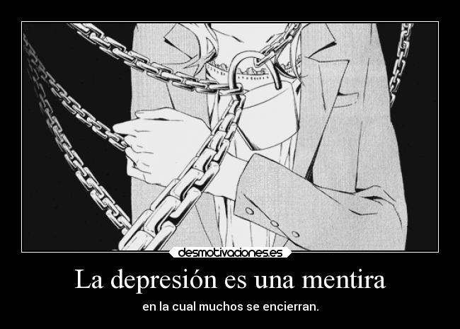 carteles mentira vida tristeza anime pandicorniorosadollenodeesmeraldas miscartelessonmalosehxdd depresion desmotivaciones