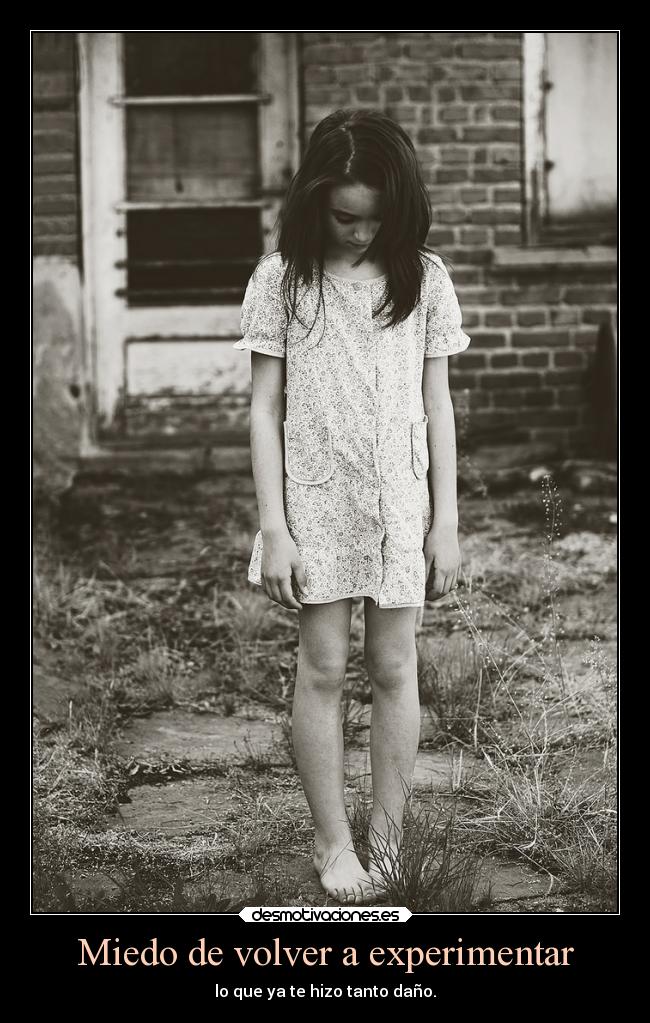 Miedo de volver a experimentar - 