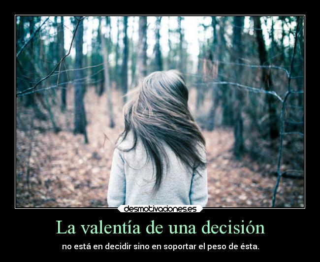 La valentía de una decisión -