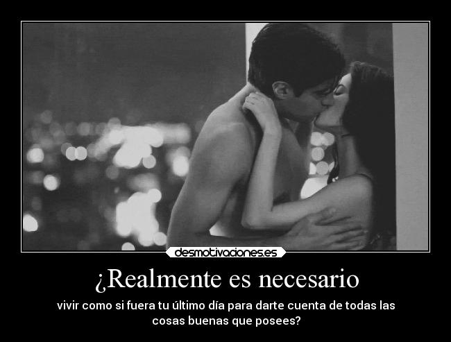 ¿Realmente es necesario - 