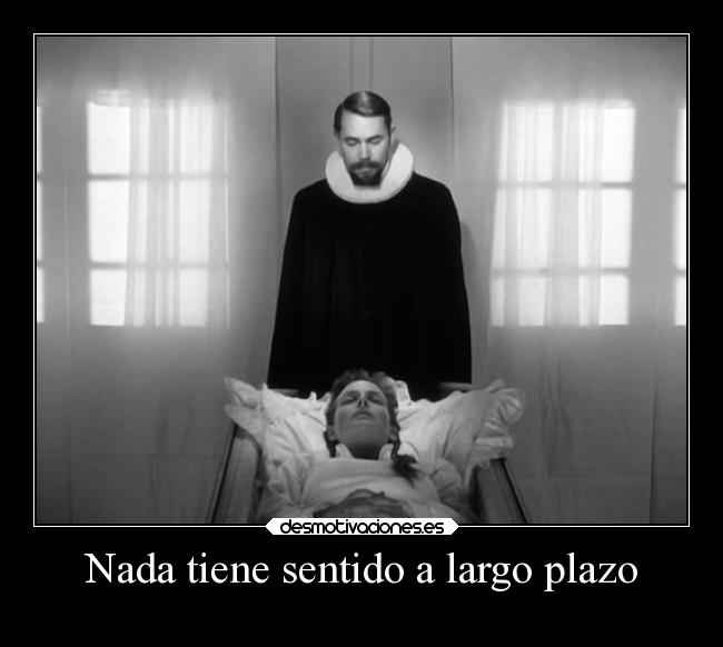 Nada tiene sentido a largo plazo - 