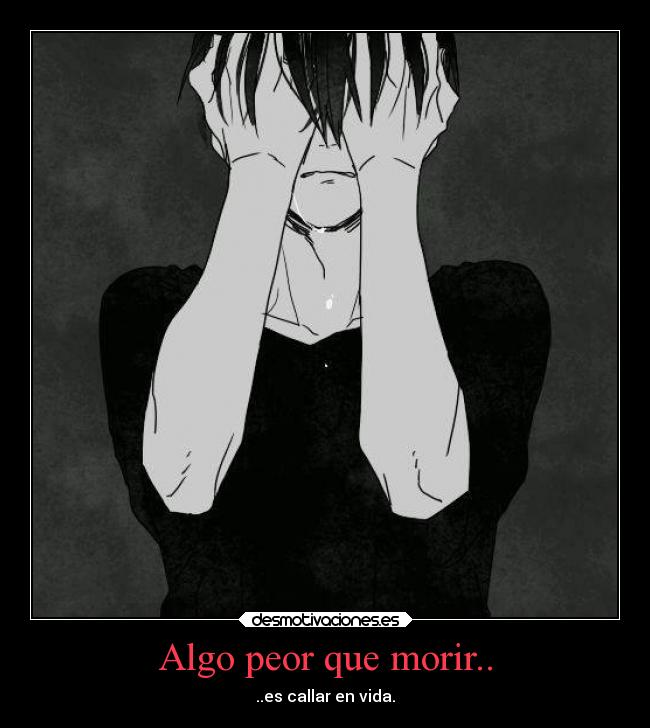 Algo peor que morir.. - 