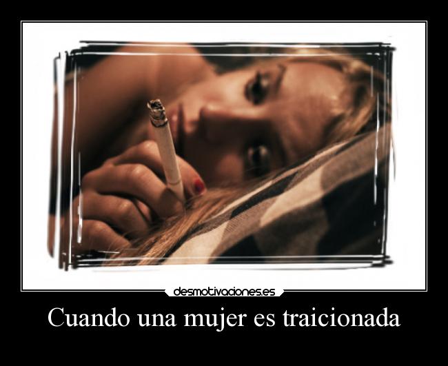 Cuando una mujer es traicionada - 