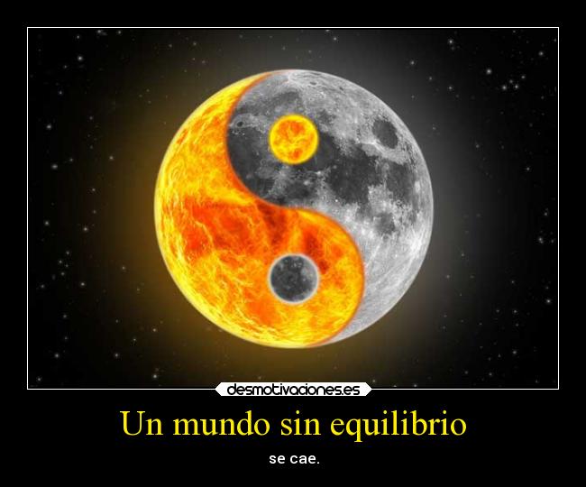 carteles mundo ideas mundo yingyang desmotivaciones