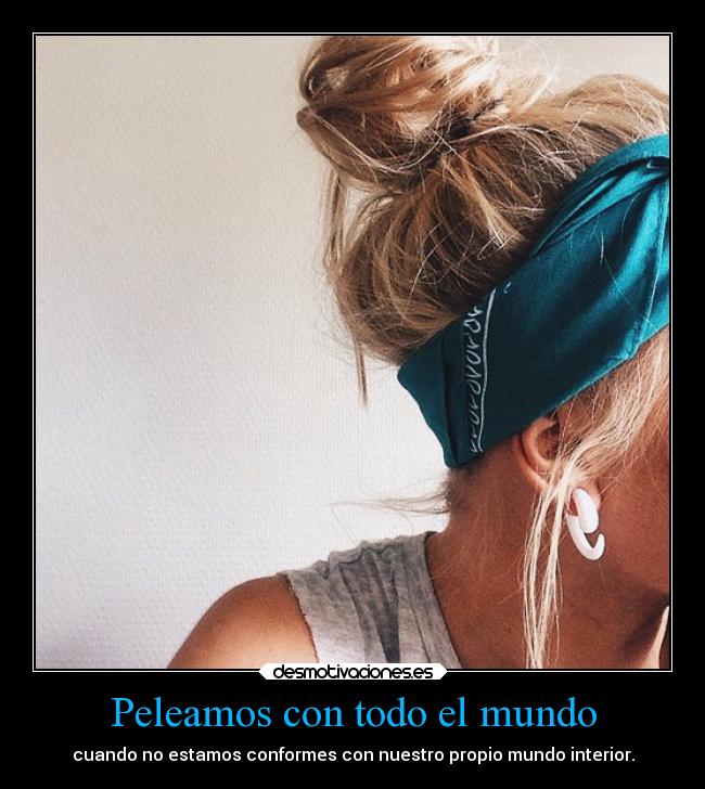 Peleamos con todo el mundo - 