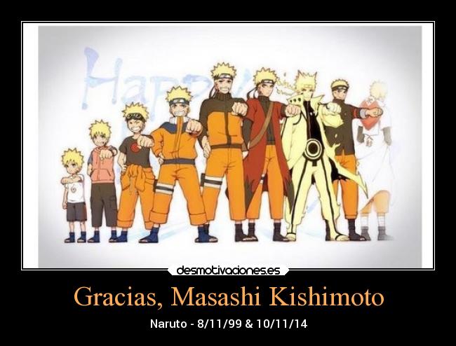 Gracias, Masashi Kishimoto - Naruto - 8/11/99 & 10/11/14